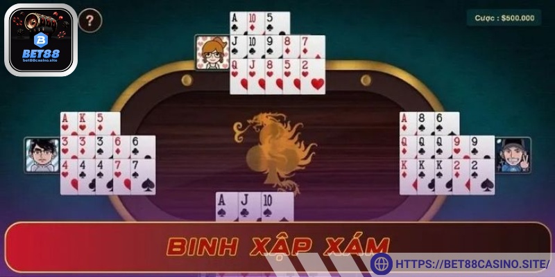 Giới thiệu sơ lược– Cách chơi bài binh xập xám