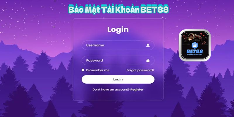 Bảo Mật Tài Khoản BET88