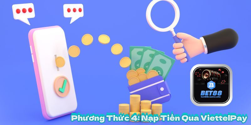 Phương Thức 4: Nạp Tiền Qua ViettelPay