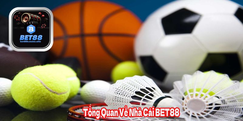 Tổng Quan giới thiệu BET88